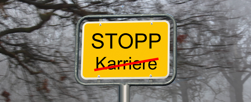 Der „ungerechte“ Karriere-Stopp